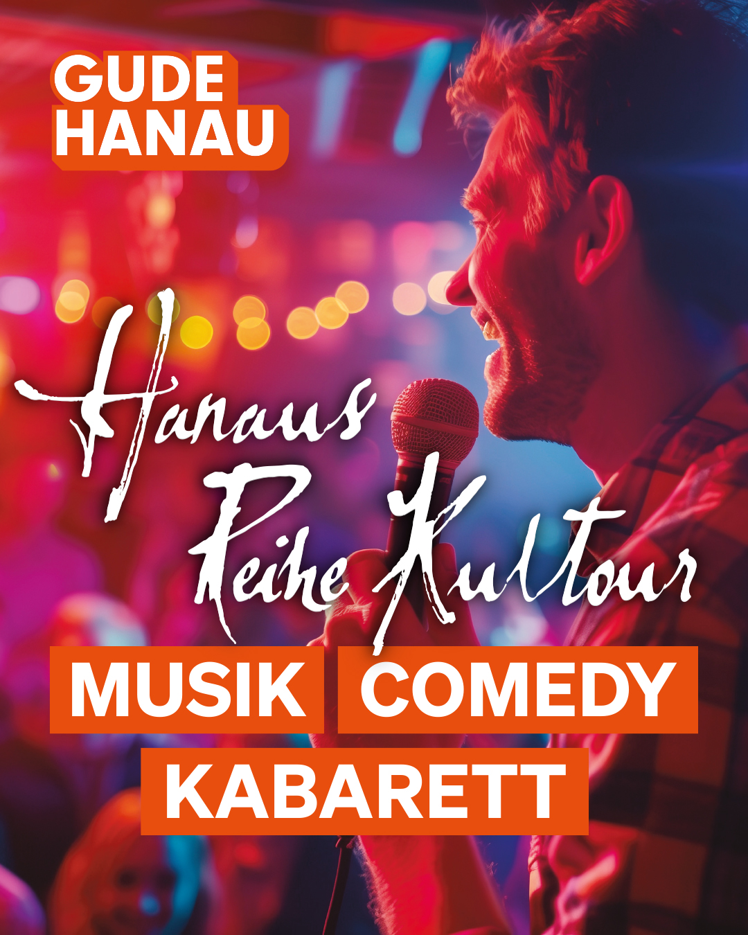 Gude Hanau Reihe Kultour Musik Comedy Kabarett